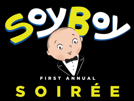 The First Annual Soy Boy Soiree