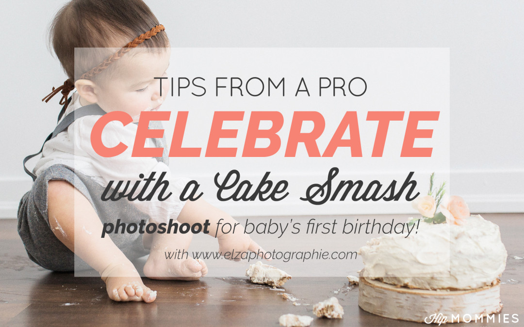 Tips from a pro: Celebrate with a Cake Smash Photoshoot!