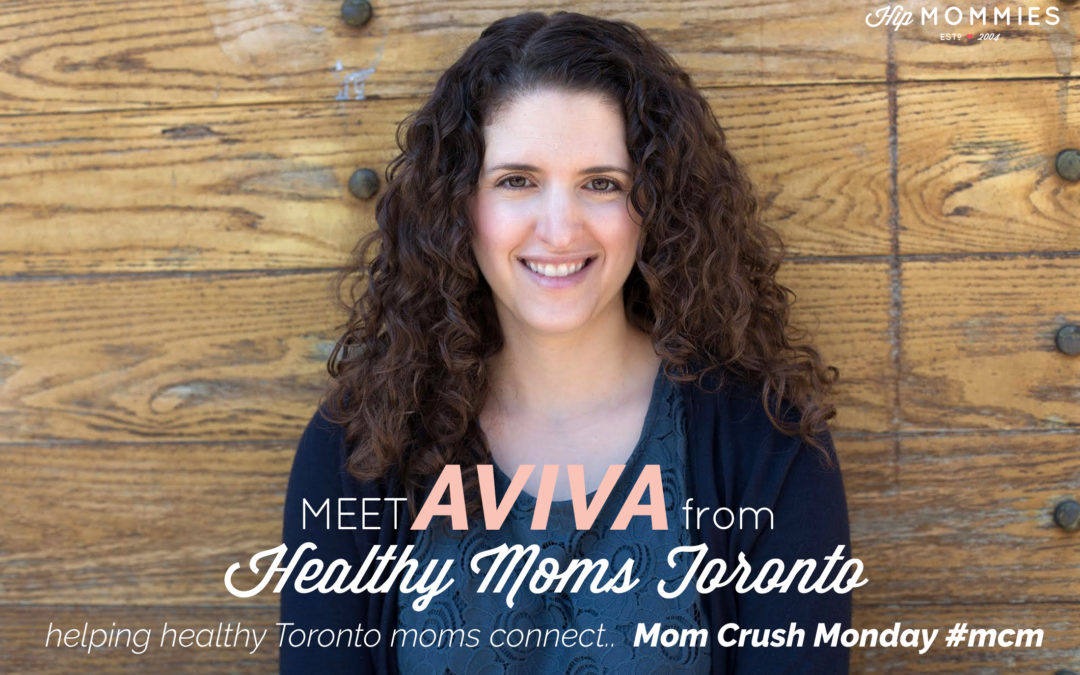 aviva Allen from Healthy Moms Toronto