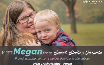 Mom Crush Monday, Megan Graham from Sweet Stella’s Toronto. Providing support to moms before, during and after labour.