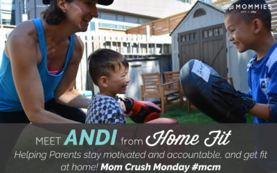 Mom Crush Monday, Andi Clark from Home Fit. Helping Parents stay motivated and accountable, and get fit at home!